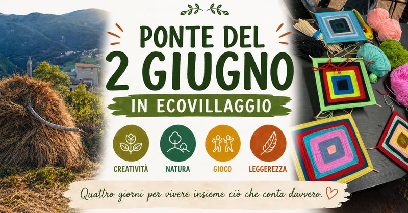 PONTE 2 giugno in ecovillaggio